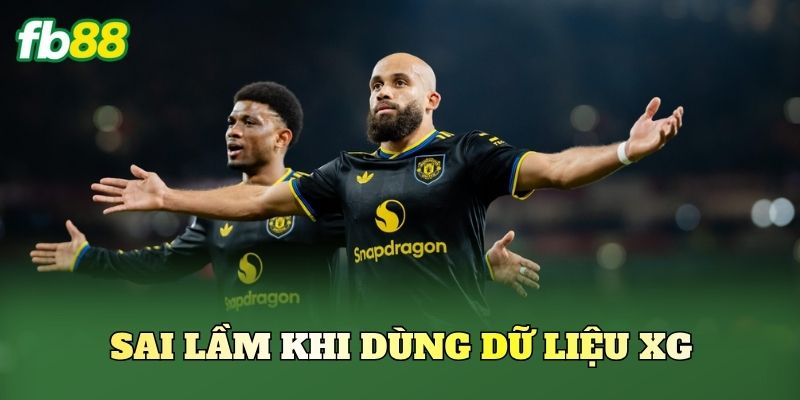 Kèo Theo Thống Kê xG Trung Bình Dễ Thắng Kèo 3 Sai lầm khi dùng dữ liệu xG