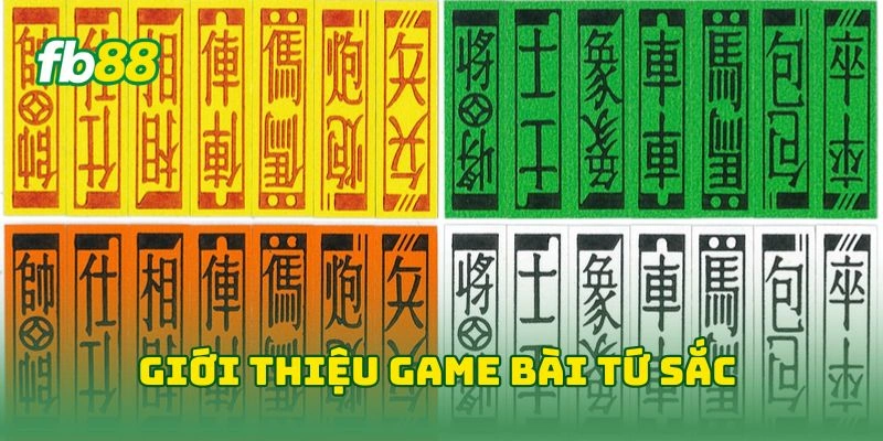 Giới thiệu game bài tứ sắc