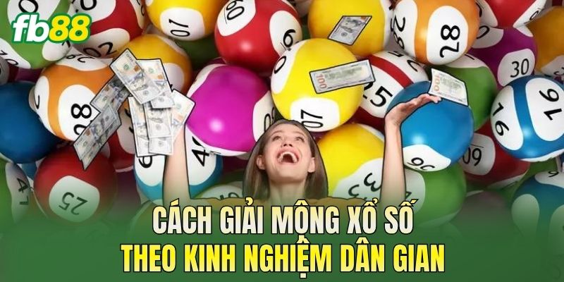 Cách giải mộng xổ số theo kinh nghiệm dân gian